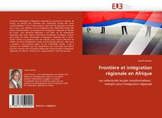 Buchcover von Frontière et intégration régionale en Afrique