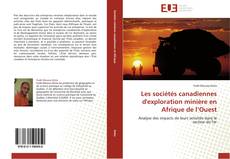 Buchcover von Les sociétés canadiennes d'exploration minière en Afrique de l’Ouest