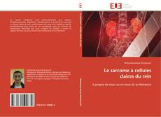 Buchcover von Le sarcome à cellules claires du rein