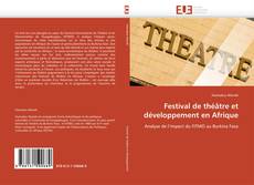 Capa do livro de Festival de théâtre et développement en Afrique 