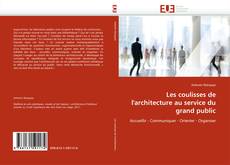 Buchcover von Les coulisses de l'architecture au service du grand public