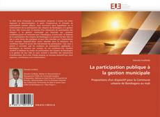 Bookcover of La participation publique à la gestion municipale