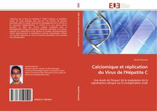 Bookcover of Calciomique et réplication du Virus de l'Hépatite C