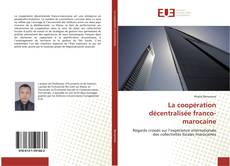 Bookcover of La coopération décentralisée franco-marocaine