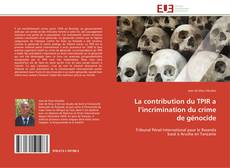 Capa do livro de La contribution du TPIR a l’incrimination du crime de génocide 