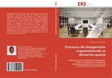 Buchcover von Processus de changements organisationnels et démarche qualité