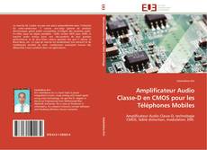 Amplificateur Audio Classe-D en CMOS pour les Téléphones Mobiles kitap kapağı