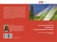 Les mécanismes de gestion de l’environnement en Haïti: kitap kapağı