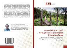 Capa do livro de Accessibilité au suivi biologique des grossesses à Lomé au Togo 