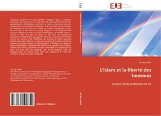 Bookcover of L'islam et la liberté des hommes