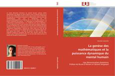 Buchcover von La genèse des mathématiques et la puissance dynamique du mental humain