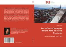 Buchcover von Les enfants d'immigrés italiens dans les écoles françaises