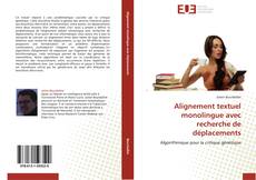 Capa do livro de Alignement textuel monolingue avec recherche de déplacements 