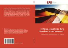 Enfance et Violence dans  "Des rêves et des assassins" kitap kapağı