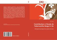 Contribution à l'étude de Tabernanthe Iboga H. Bn kitap kapağı