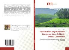 Portada del libro de Fertilisation organique du tournesol dans le Nord-Ouest, Cameroun