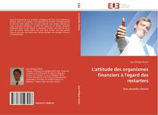 Capa do livro de L'attitude des organismes financiers à l'égard des restarters 
