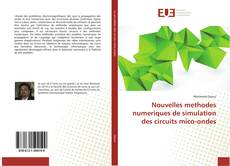 Bookcover of Nouvelles methodes numeriques de simulation des circuits mico-ondes