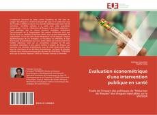 Couverture de Evaluation économétrique d'une intervention publique en santé
