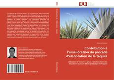 Bookcover of Contribution à l’amélioration du procédé d’élaboration de la tequila