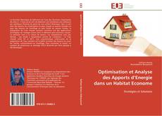 Bookcover of Optimisation et Analyse des Apports d’Energie dans un Habitat Econome