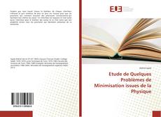Bookcover of Etude de Quelques Problèmes de Minimisation issues de la Physique