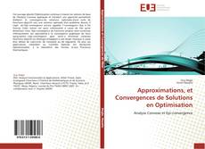 Buchcover von Approximations, et Convergences de Solutions en Optimisation
