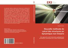 Bookcover of Nouvelle méthode de calcul des structures en dynamique non linéaire
