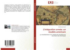 Capa do livro de L'intégration armée: un modèle américain 
