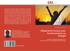 Capa do livro de Allègements Fiscaux pour Investissements au Sénégal 