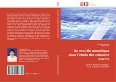 Buchcover von Un modèle numérique pour l’étude des courants marins