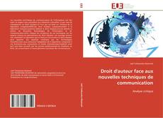Bookcover of Droit d'auteur face aux nouvelles techniques de communication
