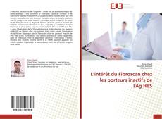 Buchcover von L’intérêt du Fibroscan chez les porteurs inactifs de l'Ag HBS