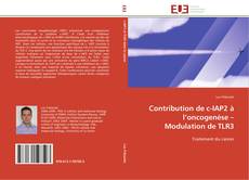 Bookcover of Contribution de c-IAP2 à l’oncogenèse – Modulation de TLR3