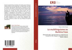 Le multilinguisme au Burkina Faso kitap kapağı
