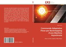 Capa do livro de Commande Adaptative Floue par Backstepping d’une Machine Asynchrone 