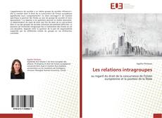 Bookcover of Les relations intragroupes