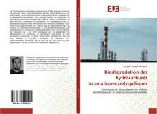 Copertina di Biodégradation des hydrocarbures aromatiques polycycliques