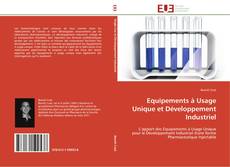 Capa do livro de Equipements à Usage Unique et Développement Industriel 