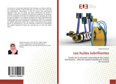 Bookcover of Les huiles lubrifiantes