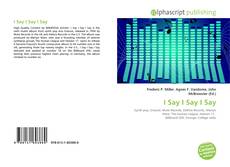 Borítókép a  I Say I Say I Say - hoz