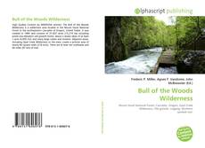 Обложка Bull of the Woods Wilderness