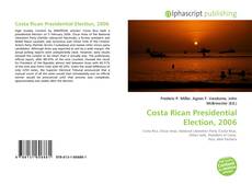 Bookcover of Costa Rican Presidential Election, 2006