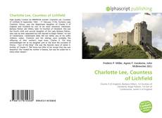Bookcover of Charlotte Lee, Countess of Lichfield