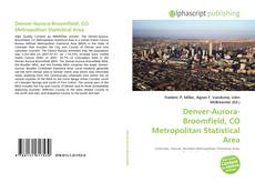 Denver-Aurora-Broomfield, CO Metropolitan Statistical Area的封面