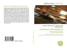 Bookcover of Fishtown, Philadelphia, Pennsylvania