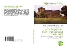 Frances Seymour, Duchess of Somerset (1599–1674)的封面