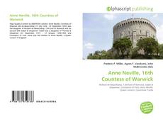 Couverture de Anne Neville, 16th Countess of Warwick
