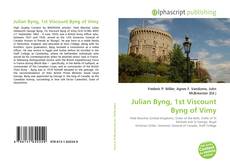 Bookcover of Julian Byng, 1st Viscount Byng of Vimy