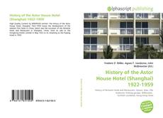 History of the Astor House Hotel (Shanghai) 1922-1959的封面